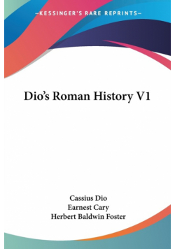Dio's Roman History V1