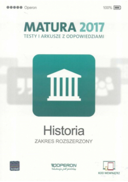 Matura 2017 Historia. Testy i arkusze ZR OPERON