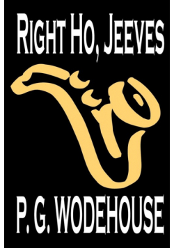 Right Ho, Jeeves by P. G. Wodehouse, Fiction, Literary, Humorous