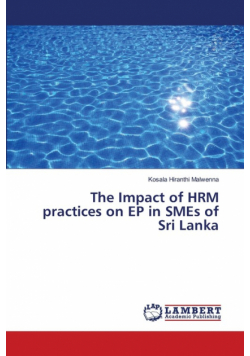 The Impact of HRM practices on EP in SMEs of Sri Lanka