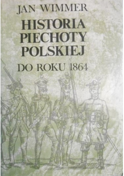 Historia piechoty polskiej do roku 1864
