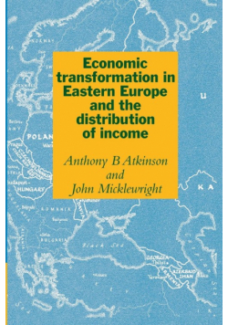 Economic Transformation in Eastern Europe and the Distribution of             Income