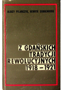 Z Gdańskich Tradycji Rewolucyjnych 1918 1921