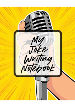 My Joke Writing Notebook