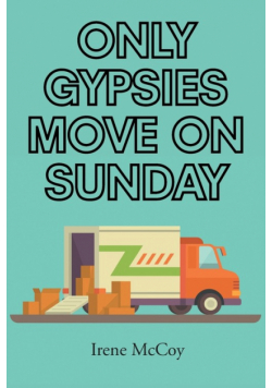 Only Gypsies Move on Sunday