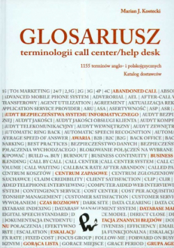 Kostecki Marian J. - Glosariusz terminologii call center/help desk