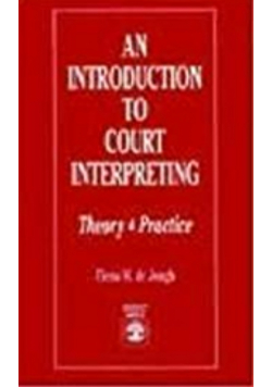An Introduction to Court Interpreting: Theory and Practice