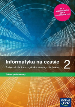 Informatyka na czasie 2 Zakres podstawowy