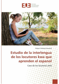 Estudio de la interlengua de los locutores kwa que aprenden el espanol