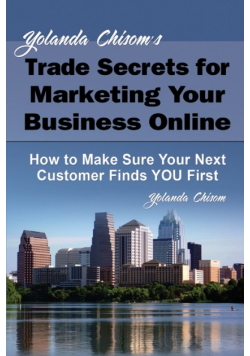Yolanda Chisom's Trade Secrets for Marketing Your Business Online