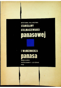 Wystawa malarstwa Stanisławy Stelmaszewskiej Panasowej i Włodzimierza Panasa