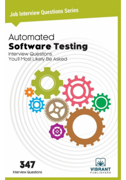 Automated Software Testing Interview Questions You'll Most Likely Be Asked