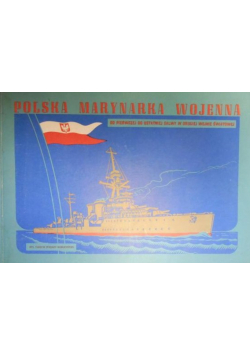 Polska marynarka wojenna Album pamiątkowy reprint 1947 r