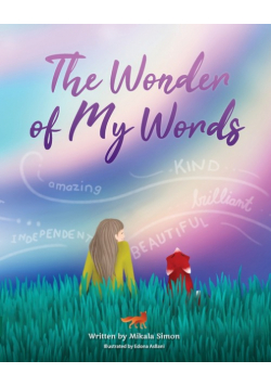 The Wonder of My Words