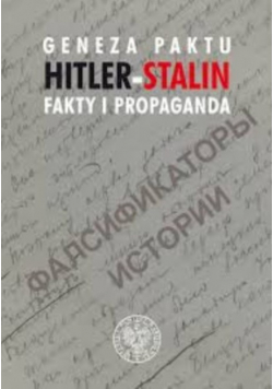 Geneza paktu Hitler - Stalin Fakty i propaganda