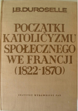 Początki katolicyzmu społecznego we Francji 1822 - 1870