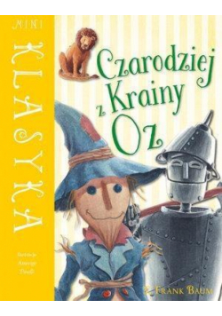 Mini Klasyka. Czarodziej z Krainy Oz