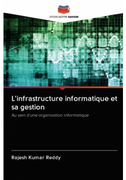 L'infrastructure informatique et sa gestion