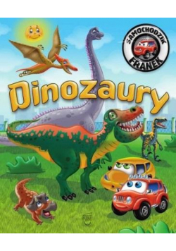 Samochodzik Franek. Dinozaury