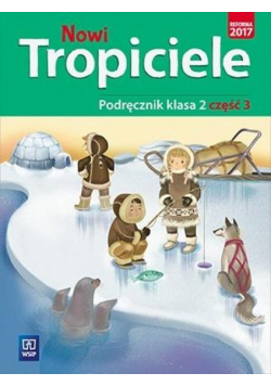 Nowi Tropiciele SP 2 Podręcznik cz.3 WSiP