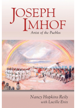 Joseph Imhof, Artist of the Pueblos (Softcover)