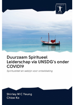 Duurzaam Spiritueel Leiderschap via UNSDG's onder COVID19