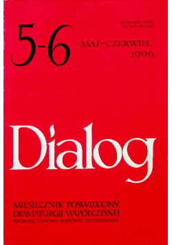 Dialog Miesięcznik poświęcony dramaturgii współczesnej Nr 5 - 6