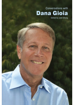 Conversations with Dana Gioia