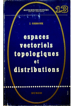 Espaces vectoriels topologiques et distributions