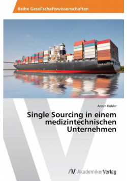 Single Sourcing in einem medizintechnischen Unternehmen