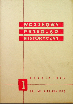 Wojskowy przegląd historyczny nr 1 rok 1973
