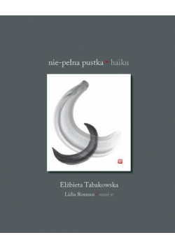 Nie-pełna pustka. Haiku