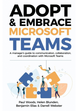 Adopt & Embrace Microsoft Teams