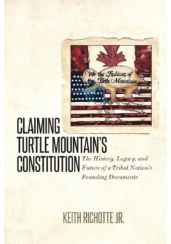 Claiming Turtle Mountain's Constitution