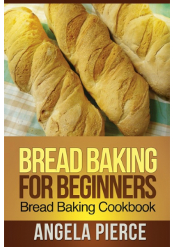 Bread Baking for Beginners