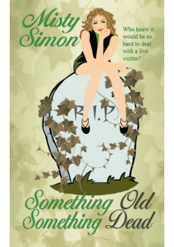Something Old, Something Dead