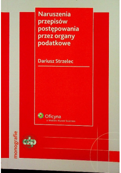 Naruszenia przepisów postępowania przez organy podatkowe