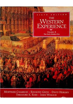 The Western Experience Volume B The Early Modern Era