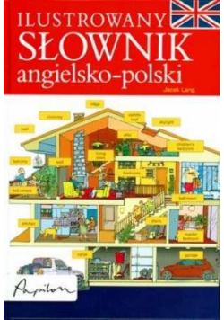 Ilustrowany słownik angielsko - polski