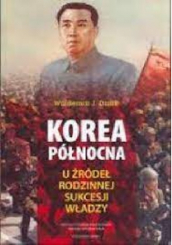 Korea Północna u źródeł rodzinnej sukcesji