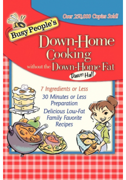 Busy People's Down-Home Cooking Without the Down-Home Fat