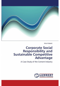 Corporate Social Responsibility and Sustainable Competitive Advantage