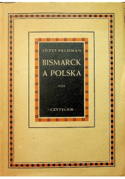 Bismarck a Polska 1947 r.
