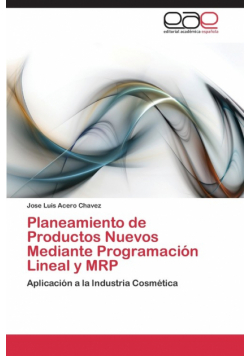 Planeamiento de Productos Nuevos Mediante Programación Lineal y MRP