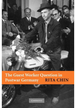 The Guest Worker Question in Postwar Germany