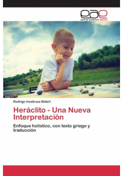 Heráclito - Una Nueva Interpretación