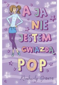A ja nie jestem gwiazdą POP
