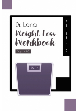 Dr. Lana Weight Loss Workbook Day 1-90 Volume 2