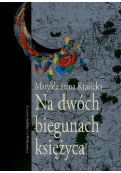 Na dwóch biegunach księżyca