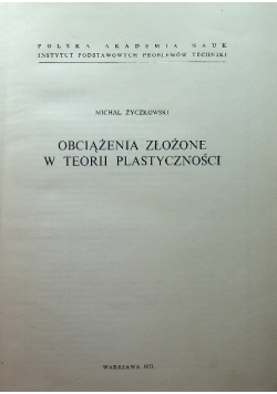 Obciążenia złożone w teorii plastyczności
